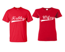Load image into Gallery viewer, Hubby Wifey matching couple shirts.Couple shirts, Red t shirts for men, t shirts for women. Couple matching shirts.