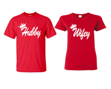 Load image into Gallery viewer, Hubby and Wifey matching couple shirts.Couple shirts, Red t shirts for men, t shirts for women. Couple matching shirts.