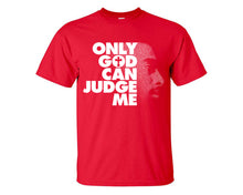 Load image into Gallery viewer, Only God Can Judge Me custom t shirts, graphic tees. Red t shirts for men. Red t shirt for mens, tee shirts.
