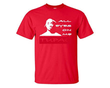 Load image into Gallery viewer, All Eyes On Me custom t shirts, graphic tees. Red t shirts for men. Red t shirt for mens, tee shirts.