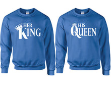 將圖片載入圖庫檢視器 Her King and His Queen couple sweatshirts. Royal Blue sweaters for men, sweaters for women. Sweat shirt. Matching sweatshirts for couples