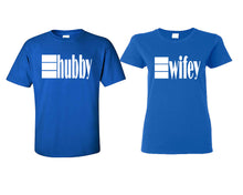 Load image into Gallery viewer, Hubby and Wifey matching couple shirts.Couple shirts, Royal Blue t shirts for men, t shirts for women. Couple matching shirts.