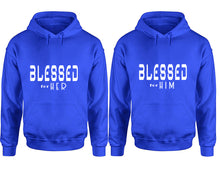 Load image into Gallery viewer, Blessed for Her and Blessed for Him hoodies, Matching couple hoodies, Royal Blue pullover hoodies