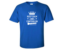 Load image into Gallery viewer, Keep Calm and Contour On custom t shirts, graphic tees. Royal Blue t shirts for men. Royal Blue t shirt for mens, tee shirts.