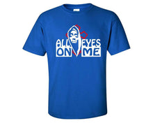 Load image into Gallery viewer, All Eyes On Me custom t shirts, graphic tees. Royal Blue t shirts for men. Royal Blue t shirt for mens, tee shirts.