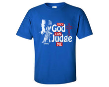 Load image into Gallery viewer, Only God Can Judge Me custom t shirts, graphic tees. Royal Blue t shirts for men. Royal Blue t shirt for mens, tee shirts.