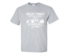 Load image into Gallery viewer, Great Things Never Came from Comfort Zones custom t shirts, graphic tees. Sports Grey t shirts for men. Sports Grey t shirt for mens, tee shirts.