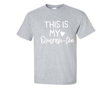 Load image into Gallery viewer, Quaran-tee custom t shirts, graphic tees. Sports Grey t shirts for men. Sports Grey t shirt for mens, tee shirts.