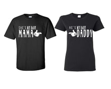 Load image into Gallery viewer, She&#39;s My Baby Mama and He&#39;s My Baby Daddy matching couple shirts.Couple shirts, Black t shirts for men, t shirts for women. Couple matching shirts.
