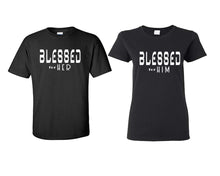 Load image into Gallery viewer, Blessed for Her and Blessed for Him matching couple shirts.Couple shirts, Black t shirts for men, t shirts for women. Couple matching shirts.
