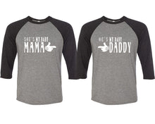 Load image into Gallery viewer, She&#39;s My Baby Mama and He&#39;s My Baby Daddy matching couple baseball shirts.Couple shirts, Black Grey 3/4 sleeve baseball t shirts. Couple matching shirts.
