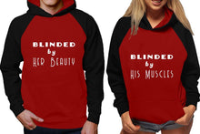 將圖片載入圖庫檢視器 Blinded by Her Beauty and Blinded by His Muscles raglan hoodies, Matching couple hoodies, Black Maroon his and hers man and woman contrast raglan hoodies
