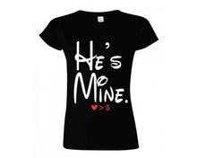 將圖片載入圖庫檢視器 Black color He&#39;s Mine design T Shirt for Woman
