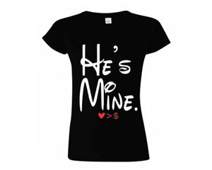 Black color He's Mine design T Shirt for Woman