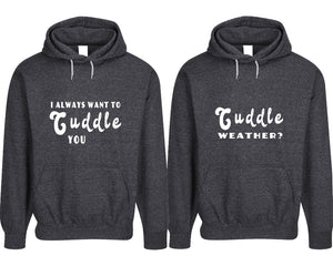 Cuddle Weather? and I Always Want to Cuddle You pullover speckle hoodies, Matching couple hoodies, Black his and hers man and woman contrast raglan hoodies