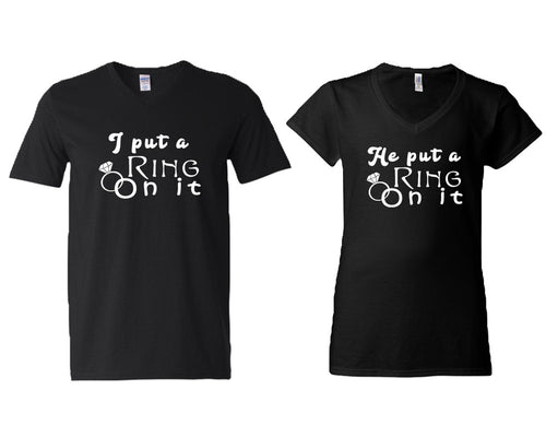 I Put a Ring On It and He Put a Ring On It matching couple v-neck shirts.Couple shirts, Black v neck t shirts for men, v neck t shirts women. Couple matching shirts.