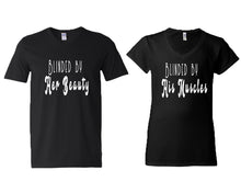 Cargar imagen en el visor de la galería, Blinded by Her Beauty and Blinded by His Muscles matching couple v-neck shirts.Couple shirts, Black v neck t shirts for men, v neck t shirts women. Couple matching shirts.
