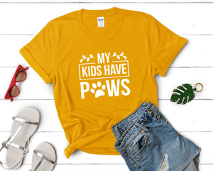 My Kids Have Paws t shirts for women. Custom t shirts, ladies t shirts. Gold shirt, tee shirts.