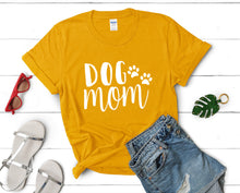 Load image into Gallery viewer, Dog Mom t shirts for women. Custom t shirts, ladies t shirts. Gold shirt, tee shirts.

