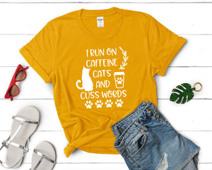I Run On Caffeine Cats and Cuss Words t shirts for women. Custom t shirts, ladies t shirts. Gold shirt, tee shirts.