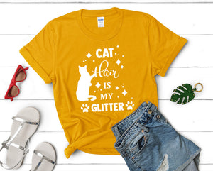 Cat Hair is My Glitter t shirts for women. Custom t shirts, ladies t shirts. Gold shirt, tee shirts.