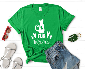 Fur Mama t shirts for women. Custom t shirts, ladies t shirts. Irish Green shirt, tee shirts.
