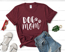 Load image into Gallery viewer, Dog Mom t shirts for women. Custom t shirts, ladies t shirts. Maroon shirt, tee shirts.
