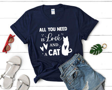將圖片載入圖庫檢視器 All You Need is Love and a Cat t shirts for women. Custom t shirts, ladies t shirts. Navy Blue shirt, tee shirts.
