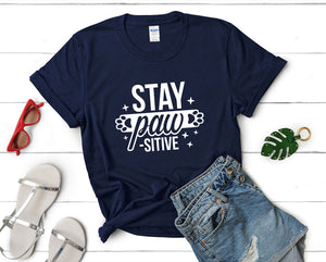 Stay Pawsitive t shirts for women. Custom t shirts, ladies t shirts. Navy Blue shirt, tee shirts.