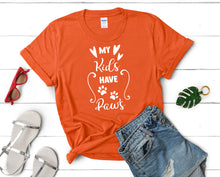 Load image into Gallery viewer, My Kids Have Paws t shirts for women. Custom t shirts, ladies t shirts. Orange shirt, tee shirts.
