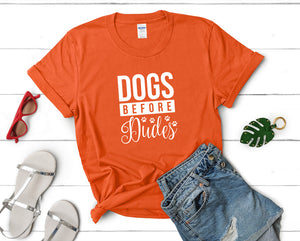 Dogs Before Dudes t shirts for women. Custom t shirts, ladies t shirts. Orange shirt, tee shirts.