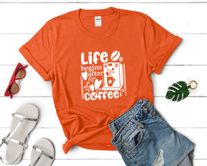 Life Begins After Coffee t shirts for women. Custom t shirts, ladies t shirts. Orange shirt, tee shirts.