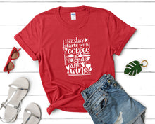 Load image into Gallery viewer, Her Day Starts With a Coffee and Ends With a Wine t shirts for women. Custom t shirts, ladies t shirts. Red shirt, tee shirts.
