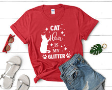 Load image into Gallery viewer, Cat Hair is My Glitter t shirts for women. Custom t shirts, ladies t shirts. Red shirt, tee shirts.
