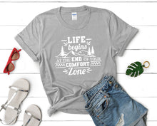 Load image into Gallery viewer, Life Begins At The End Of Your Comfort Zone t shirts for women. Custom t shirts, ladies t shirts. Sports Grey shirt, tee shirts.
