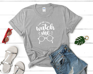 I Can and I Will Watch Me t shirts for women. Custom t shirts, ladies t shirts. Sports Grey shirt, tee shirts.