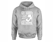 將圖片載入圖庫檢視器 Go Hard or Go Home inspirational quote hoodie. Sports Grey Hoodie, hoodies for men, unisex hoodies
