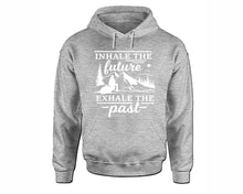 將圖片載入圖庫檢視器 Inhale The Future Exhale The Past inspirational quote hoodie. Sports Grey Hoodie, hoodies for men, unisex hoodies
