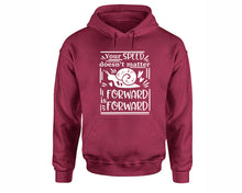 Load image into Gallery viewer, Your Speed Doesnt Matter Forward is Forward inspirational quote hoodie. Maroon Hoodie, hoodies for men, unisex hoodies
