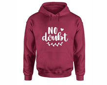 將圖片載入圖庫檢視器 No Doubt inspirational quote hoodie. Maroon Hoodie, hoodies for men, unisex hoodies
