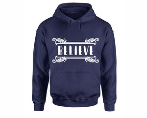 Believe inspirational quote hoodie. Navy Blue Hoodie, hoodies for men, unisex hoodies