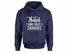 將圖片載入圖庫檢視器 Hustle Hard and Pray Harder inspirational quote hoodie. Navy Blue Hoodie, hoodies for men, unisex hoodies
