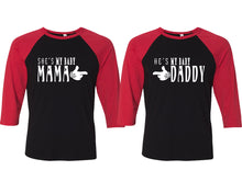 Load image into Gallery viewer, She&#39;s My Baby Mama and He&#39;s My Baby Daddy matching couple baseball shirts.Couple shirts, Red Black 3/4 sleeve baseball t shirts. Couple matching shirts.
