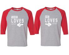 Load image into Gallery viewer, She Loves Me and He Loves Me matching couple baseball shirts.Couple shirts, Red Grey 3/4 sleeve baseball t shirts. Couple matching shirts.
