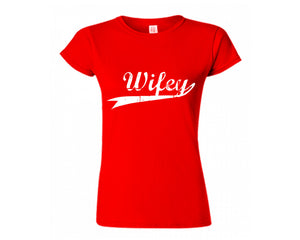 Red color Wifey design T Shirt for Woman