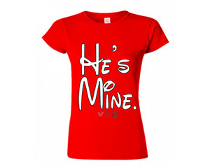 Red color He's Mine design T Shirt for Woman