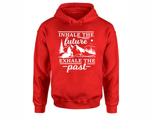 Inhale The Future Exhale The Past inspirational quote hoodie. Red Hoodie, hoodies for men, unisex hoodies