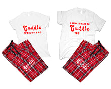 Cargar imagen en el visor de la galería, Cuddle Weather? and I Always Want to Cuddle You matching couple top bottom sets.Couple shirts, Red White_White flannel pants for men, flannel pants for women. Couple matching shirts.

