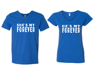 She's My Forever and He's My Forever matching couple v-neck shirts.Couple shirts, Royal Blue v neck t shirts for men, v neck t shirts women. Couple matching shirts.