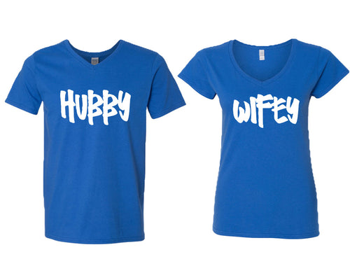 Hubby and Wifey matching couple v-neck shirts.Couple shirts, Royal Blue v neck t shirts for men, v neck t shirts women. Couple matching shirts.